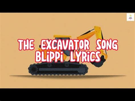 blippi skid steer lyrics|excavator blippi lyrics.